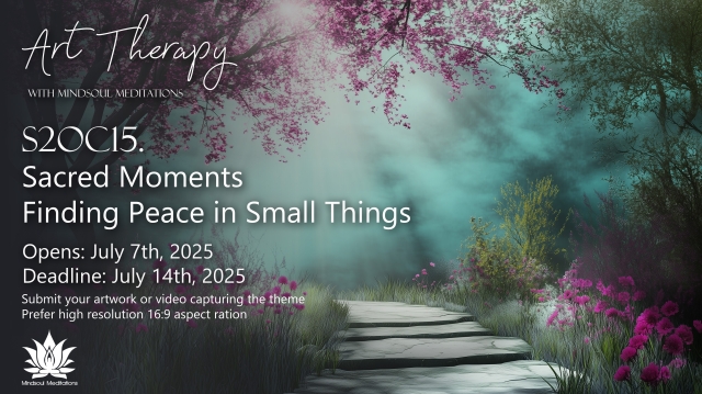 S2OC15. Sacred Moments - Finding Peace in Small Things